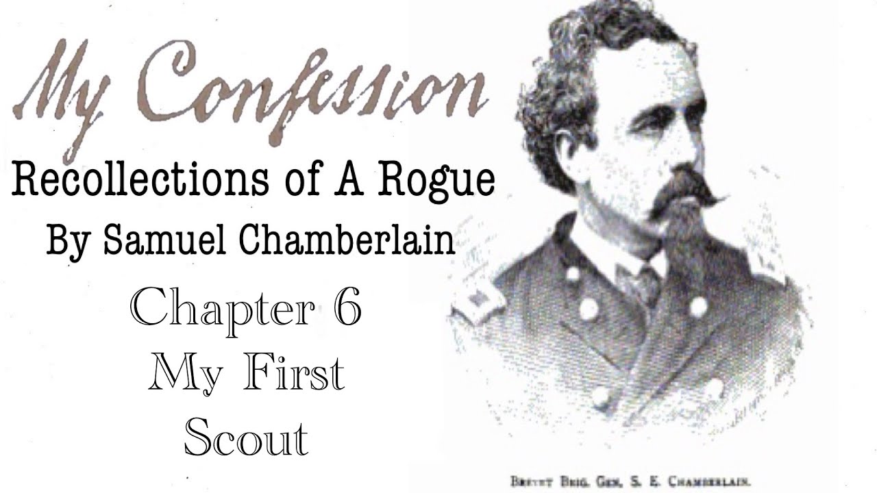 My Confession: Recollections of a Rogue by Samuel Chamberlain Audiobook Chapter Six