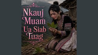 Download Lagu Nkauj Muam Ua Siab Tuag