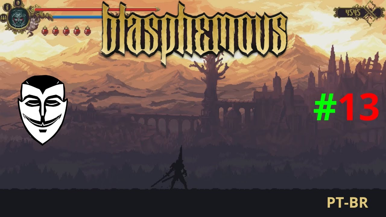 Blasphemous Gameplay pt br - EP 13 - YouTube