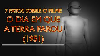 7 Fatos Sobre o Filme O Dia Em Que A Terra Parou (1951)