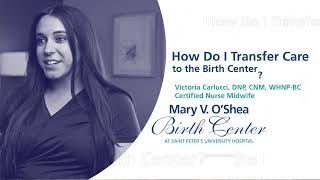 How do I transfer care to the birth center? - Ask Saint Peter's