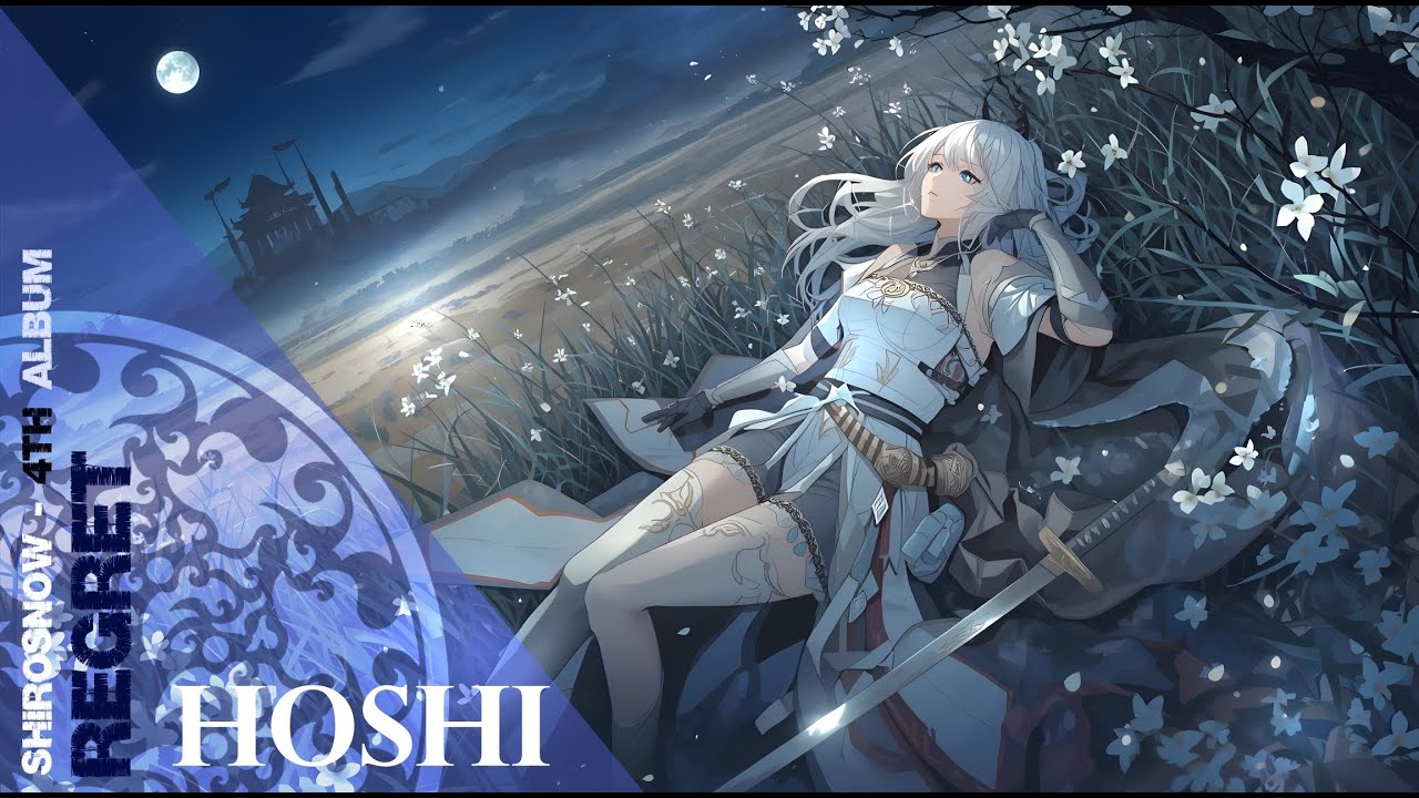 Hoshi - Regret 【ShiroSnow – 4th Album】