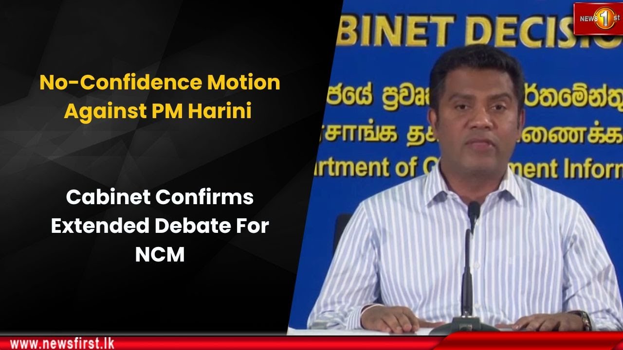 Вотум недоверия премьер-министру Харини: Кабинет министров подтвердил продление дебатов по вотуму...