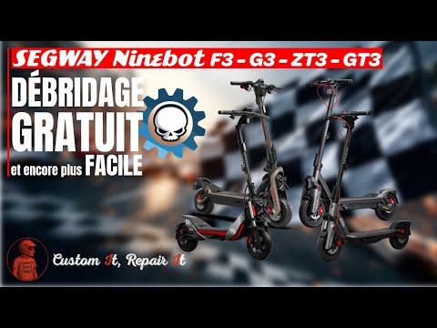 SEGWAY Ninebot - Débridage GRATUIT & encore plus FACILE (F3, G3, ZT3, GT3)