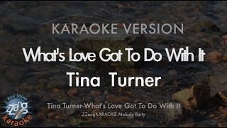 Tina Turner-What's Love Got To Do With It (Melody) (Karaoke Version)