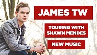 James TW Interview: New Music &amp; Touring With Shawn Mendes