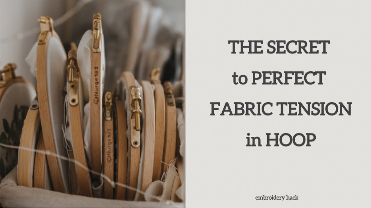 Beginner Embroidery Hack: The Secrets to Perfect Fabric Tension in Hoops