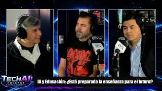 IA y Educación: ¿Está preparada la enseñanza para el futuro? 🚀 | TechAI Podcast Ep. 5