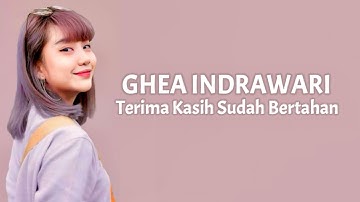 GHEA INDRAWARI - Terima Kasih Sudah Bertahan ( Lirik Lagu )