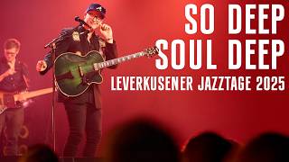 So Deep, Soul Deep live @ Leverkusener Jazztage 2025