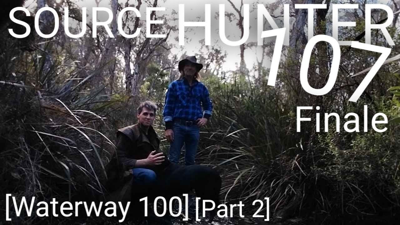 Source Hunter 107 [Waterway 100] Finale