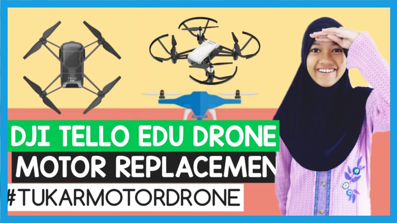 DJI Tello-EDU Drone | Motor Replacement - Tukar Motor Drone Rosak Jatuh Terhempas