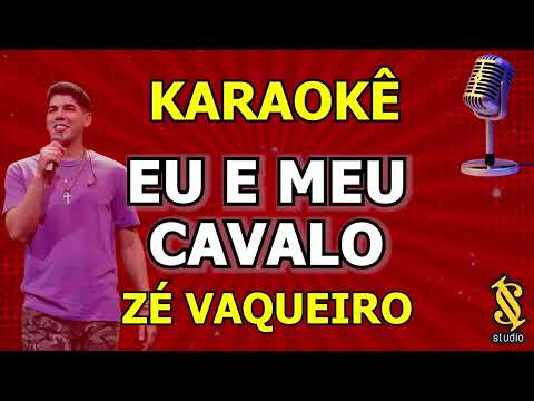 Video thumbnail for Karaokê EU E MEU CAVALO - Zé Vaqueiro, Raí Saia Rodada, Gabriel Rabelo
