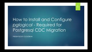 How to Install and Configure "pglogical" extension in postgreSQL