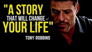 Tony Robbins: A Story that Will Change Your LIFE (motivational video)