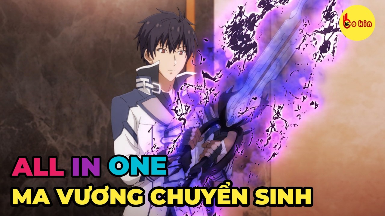 ALL IN ONE | Ma Vương Tái Sinh Làm Trùm Trường SS1 + SS2 | Review Anime - youtube