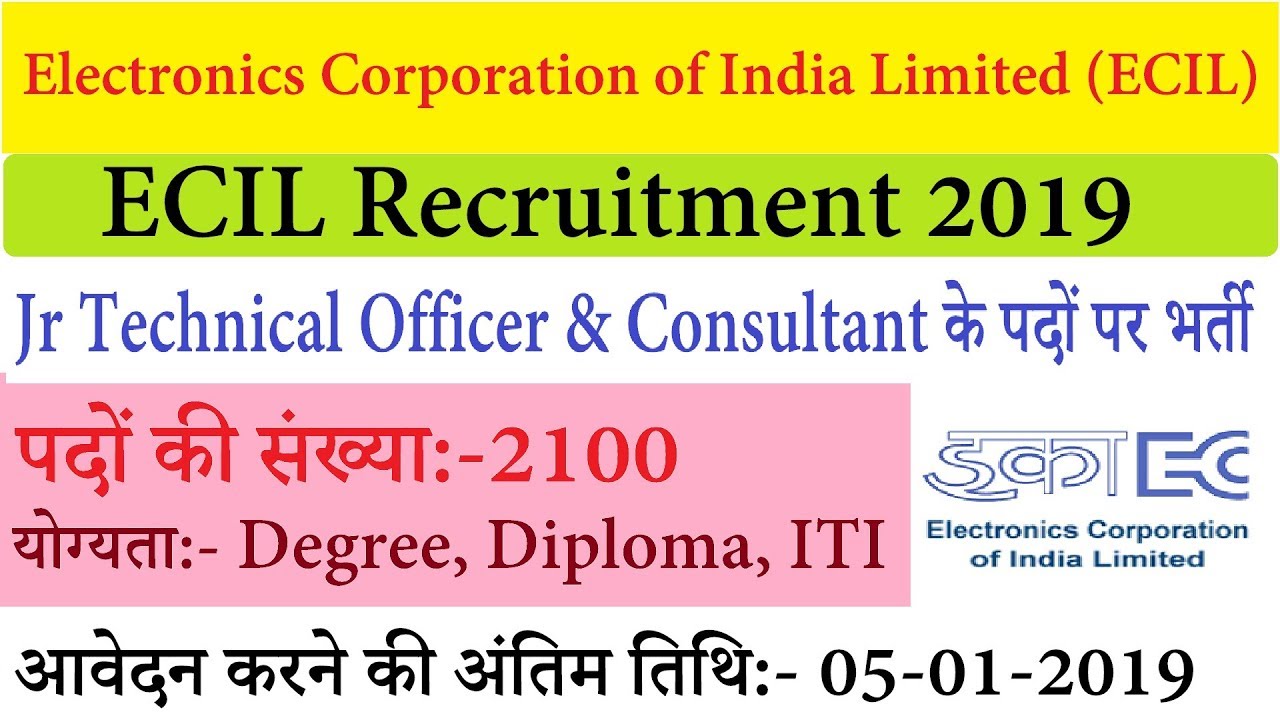 ECIL Recruitment 2019 – Apply Online for 2100 Jr Technical Officer & Consultant Posts