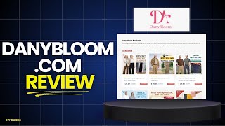Famous Danybloom Com Review: Is Danybloom A Legit Or Scam Website? Safe To Buy? Net Worth