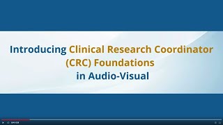 Clinical Research Coordinator Course Now Available in Audio-Visual Format