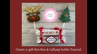 Create-a-gift Bon Bon and Lollipop holder Tutorial