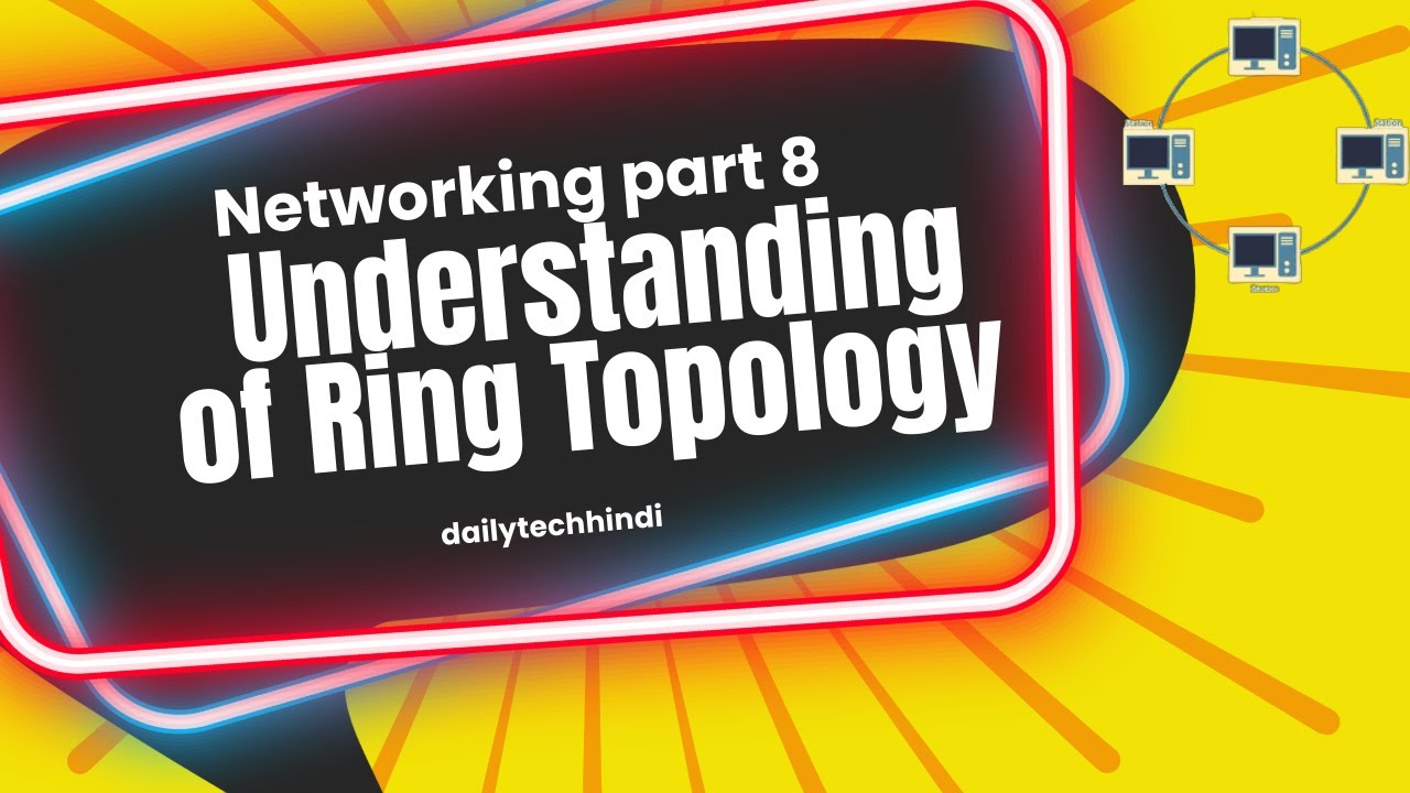 Understanding Ring Topology: How It Works, Advantages, and Disadvantages