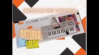 Unboxing My First Synthesizer Arturia Minifreak Vocoder