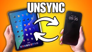 How To Unsync iPad From iPhone (2025)