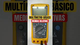 #7- Multímetro básico - Medidas Relativas