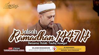 🔴[LIVE] Jalsah Ramadhan Malam ke-13 | Habib Taufiq Assegaf