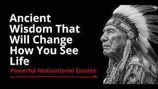 Ancient Wisdom That Will Change How You See Life | Powerful Motivational Quotes Net Worth
