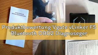 Produktbewertung Vgate vLinker FS Bluetooth OBD2 Diagnosegerät OBD2 Bluetooth Adapter für iOS Androi