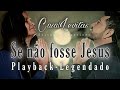 Se não fosse Jesus-Playback legendado-Oficial Lyric video-Casal levitas-Silvana &amp; Martinez