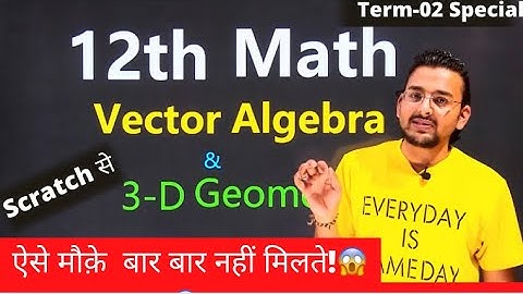 Class 12th Term-02|Vector algebra & 3-D Geometry Live Classes|Pranav Pandey