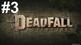 Deadfall Adventures Gameplay Walkthrough Part 3 No Commentary