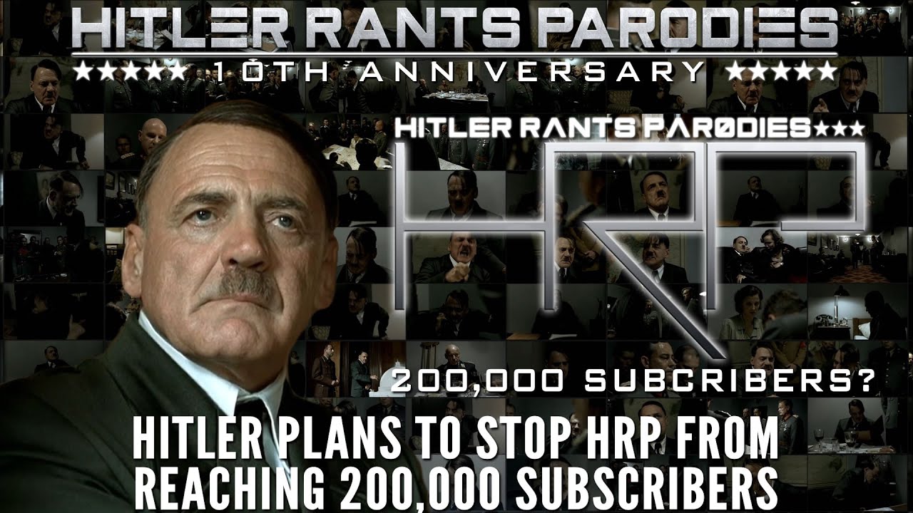 Hitler plans to stop HRP from reaching 200,000 subscribers