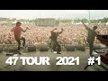 47TOUR 2021 #1