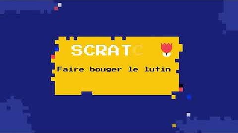 Scratch  - 2 - Faire se déplacer un lutin