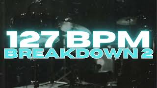 127 BPM - Metal Breakdown Drum Beat - Loop 2