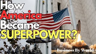 How America Became a Superpower? American Military - USA