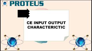 CE INPUT OUTPUT CHARACTERICTIC USING TRANSFER FUNCTION PROTEUS VSM
