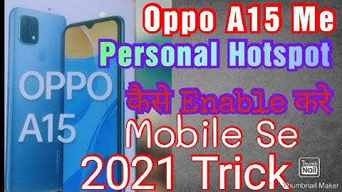 Oppo A15 Me Personal Hotspot Enbale Kare Mobile Se || How To Enable Personal Hotspot On Oppo A15