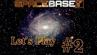 Let's Play - SpaceBase DF-9 - 2