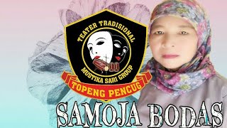 SAMOJA BODAS TOPENG PENCUG
