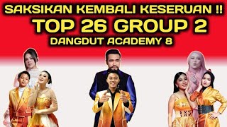 WATCH THE EXCITEMENT AGAIN !!! D'ACADEMY 8 TOP 26 GROUP 2 CONCERT / WHO WILL BE ELIMINATED