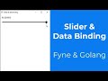 Slider with data & data binding - Fyne GUI Golang tutorial 41