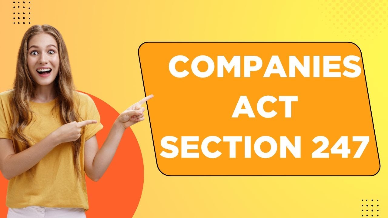 Companies Act 2013 CA Foundation Section 247 EXPLAINED!| 