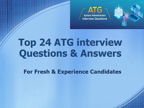 ATG interview Questions and Answers | Most Asked Decoding ATG Top 24 Q&A for Interview Success