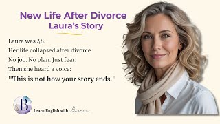 How Laura Started Over at 48 | Learn English Through Story
