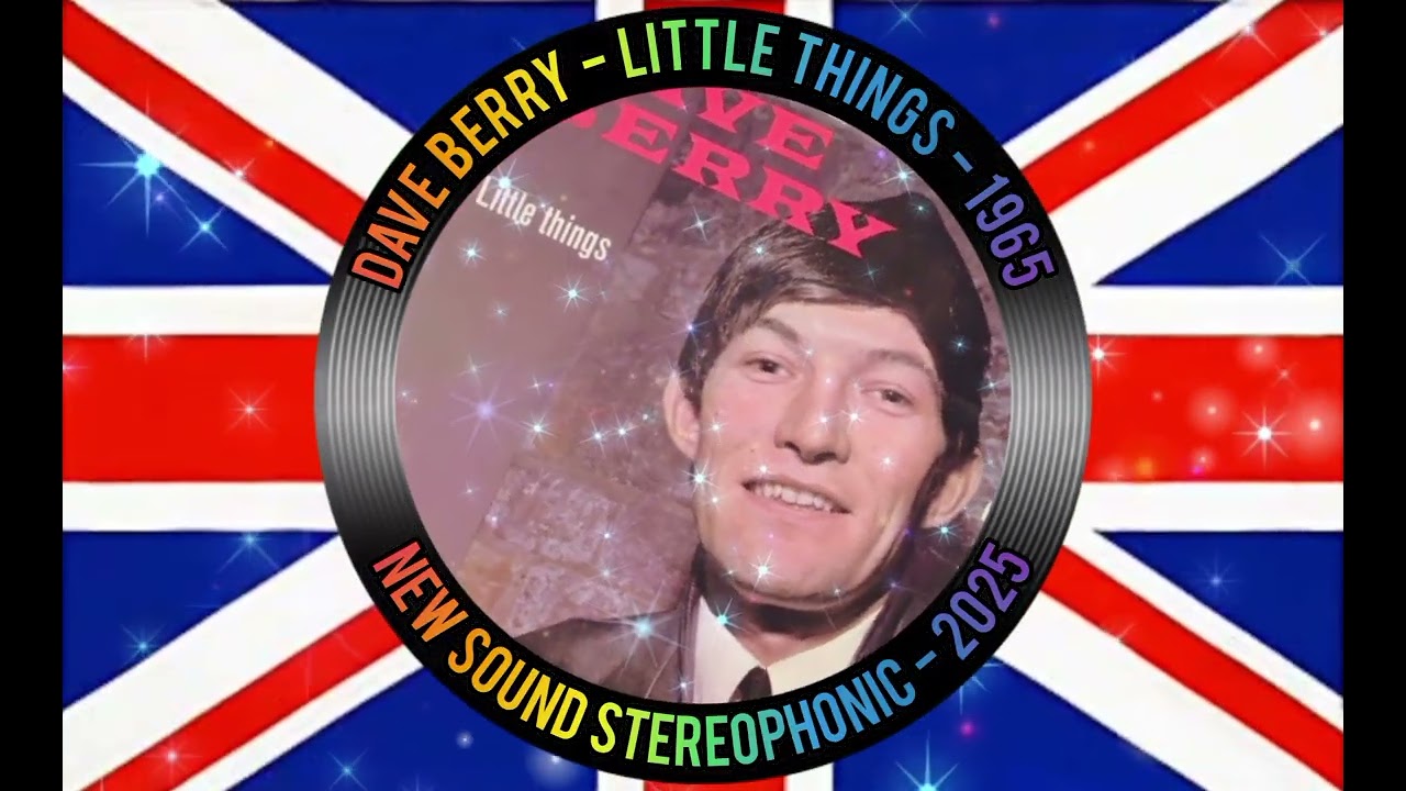 DAVE BERRY - LITTLE THINGS - 1965 - NEW SOUND STEREOPHONIC - 2025