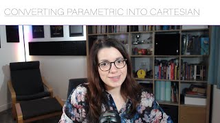 Converting Parametric Equations into Cartesian Equations | A Level Year 2